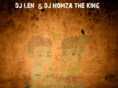 DJ Len & Dj Nomza the King – Bula Mosadi