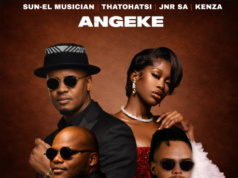Sun-EL Musician, Thatohatsi, Jnr SA & Kenza – Angeke