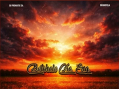 DJ Promatic SA & Dendofela – Botshelo Ke Eng