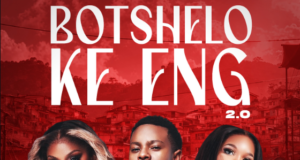 Trechyson Molly VX, Jinger Stone – Botshelo Ke Eng 2.0 (Remix) Ft. Mawhoo