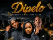 Natiey Lepaka – Dipelo Ft. Wendy M & Dj Tsp